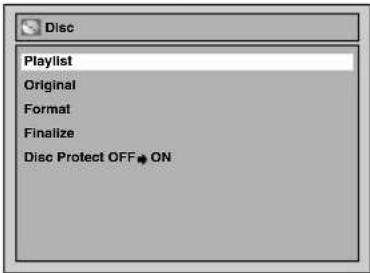 Disc Playlist Original Format Finalize Disc Protect OFF ON
