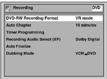 Recording DVD DVD-RW Recording Format VR mode Auto Chapter 10 minutes Timer Programming Recording Audio Select (XP) Dolby Digital Auto Finalize Dubbing Mode VCR_DVD