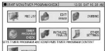 START MENU TIMER PROGRAM/CHECK 12/26 SAT 10:26 AM RED LIST EDIT/ FRASE DUBBING TIME PROGRAM CHECK INSTALLED FINISHED OTHER SETTINGS SETS TIMER PROGRAM AND CONFIRMS TIMER PROGRAM CONTENT