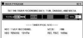 TIMER PROGRAM SET THE TIMER RECORDING DATE, TIME, CHANNEL AND MEDIA: 12/26 4/01/26 19:00E 20:00A 31 123 31 ---- TIMER PROG INFO --- HDD TIMER RECORDING MODE: FINE HDD REMAIN: 19147m REC. TIME: 1100m