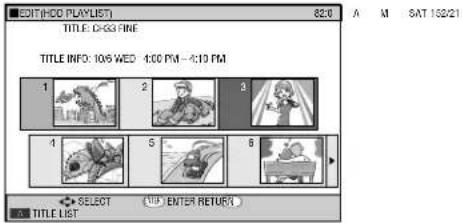 EDIT (HDD PLAYLIST) TITLE: C-83 FINE TITLE INFO: 105 WED 4:00 PM - 4:10 PM 1 2 3 4 5 6 SELECT ENTER RETURN! TITLE LIST A M SAT 15221