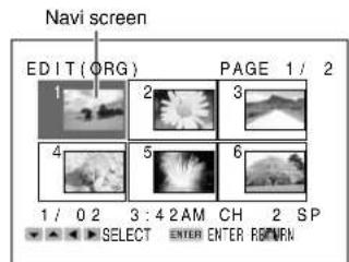 Navi screen EDIT (ORG) PAGE 1 / 2 1 2 3 4 5 6 1 / 0 2 3 : 4 2AM CH 2 SP SELECT ENTER ENTER RETURN