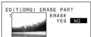 EDIT(ORG) ERASE PART 1 ERASE YES NO