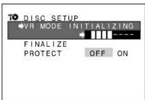 TO DISC SETUP VR MODE INITIALIZING FINALIZE PROTECT OFF ON
