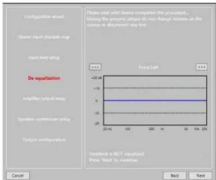 Configuration email Monitor input channel, map load keep ring De-escalation amplifier output setup Operator current setup Output configuration Please visit until device computer the product... During the process, you can change volume on the source or document any key. <<% Front Left <20 dB 10 0 -20 20 Hz 100 300 H 60 10k 250 Headset is NOT required. Post Next to continue. Cancel Back Next