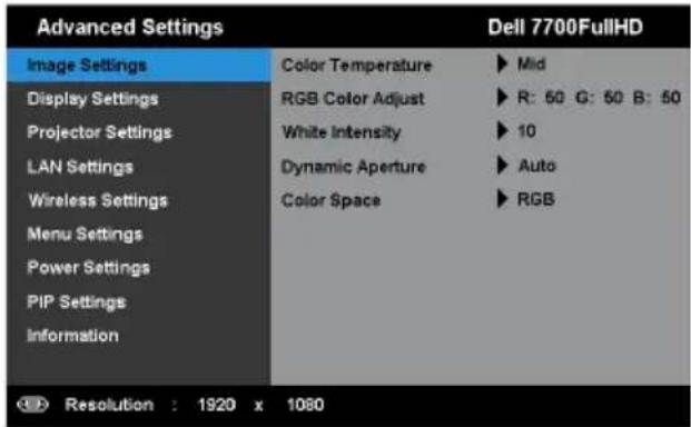 Advanced Settings Image Settings Display Settings Projector Settings LAN Settings Wireless Settings Menu Settings Power Settings PIP Settings Information Color Temperature ▶ Mid RGB Color Adjust ▶ R: 50 G: 50 B: 50 White Intensity ▶ 10 Dynamic Aperture ▶ Auto Color Space ▶ RGB Resolution : 1920 x 1080