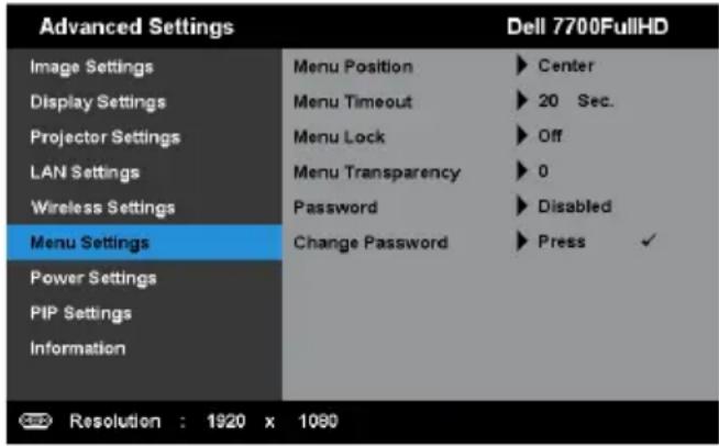 Advanced Settings Image Settings Display Settings Projector Settings LAN Settings Wireless Settings Menu Settings Power Settings PIP Settings Information Menu Position Menu Timeout Menu Lock Menu Transparency Password Change Password ► Center ► 20 Sec. ► Off ► 0 ► Disabled ► Press ✓ Resolution : 1920 x 1080