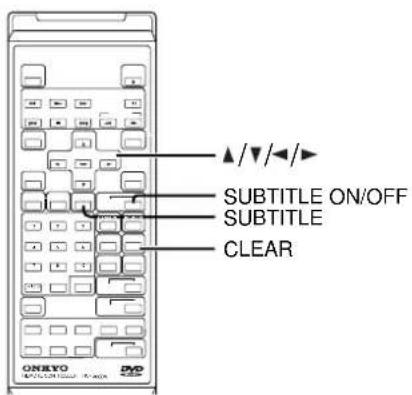 ▲/▼/◄/► SUBTITLE ON/OFF SUBTITLE CLEAR ONEXO DVD