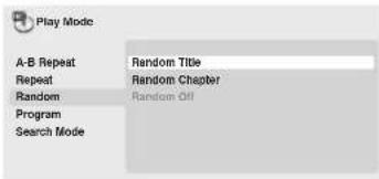 Play Mode A-B Repeat Random Title Repeat Random Chapter Random Random Off Program Search Mode