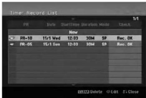 Timer Record List 1/1 PR Date StartTime Duration Mode Check New PR-10 11/1 Wed 12:03 30M SP Rec. OK PR-05 15/1 Sun 12:03 30M SP Rec. OK G(15X) Delete Edit 8+ Close