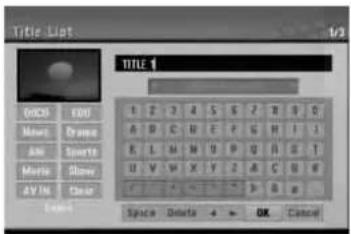 Title List 1/2 TITLE 1 1 2 3 4 5 6 7 8 9 10 A B C D E F G H I J R L M N O P Q R S T U V W X Y Z A C G U V Space Delete OK Cancel