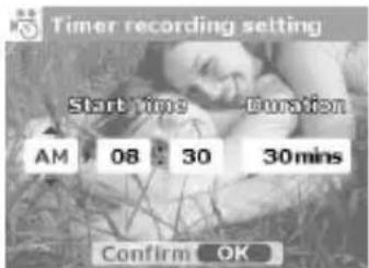 Timer recording setting Start time duration AM 08:30 30mins Confirm OK