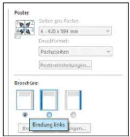 Poster Seiten pro Poster: 4 - 420 x 504 mm Druckformat: Posterselten Postereinstellungen... Bioschüre: Bindung links Brombungen...