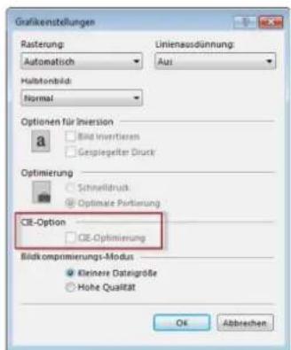 Grafikenstellungen Rasterung: Automatisch Halbtenbild: Normal Linienausdünnung: Aus Optionen für Inversion Bild Inverterem Gespiegelter Druck Optimierung Schnelldruck Optimale Portierung CIE-Option CIE-Optimierung Bildkomponierungs-Modus Kleinere Dateigröße Hohe Qualität OK Abbreven