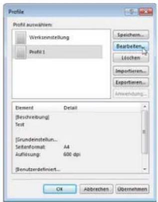Profile Profit auswählen: Werksinstellung Profit 1 Speichern... Bearbeitern... Löchen Importieren... Exportieren... Anwendung... Element Detail (Beschreibung) Test Grundeinstellung... Seitenformat:A4 Auflösung: 600 dpi Benutzerdefiniert... OK Abbrechen Übernehmen