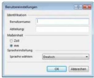 Benutzeneinstellungen Identifikation Benutzename: 1 Abteilung: Maleinheit ○ Zoll ● mm Spracheinstellung Sprache wählen: Deutsch OK Abbrevien