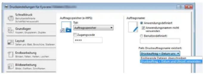 Druckeinstellungen für Kyocera Schneltdruck Benutzerdefinierte Schneltdienauszahl Grundlagen Koppen, Gruppieren, Duplex Layout Seiten pro Blatt, Broschüne, Stalieren Endbearbeitung Binden, Fällen, Hellen, Loschen Bildbearbeitung Bildar, Grafikien, Schriftstein Auftragsspeicher (e-MPS): Typ: Auftragsspeicher Zugampcode **** Auftragsname: Anwendungsdefiniert Anwendungsnamen nicht vendenden Benutzerdefiniert: Falls Druckauftragsname existiert: Druckauftrag - Datum unc. Existierende Dateien überschreiben Druckauftrag - Datum und Überzeit verwenden