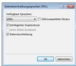 Seitenbeschreibungssprachen (PDL) Verfügbare Sprachen: KDSL GDI kompatibier Modus Intrelligenter Duplexdruck Latent Seiten ausleihen Datendurchleitung OK Abbrechen