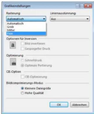 Grafikenstellungen Rasterung: Automatisch Automatisch Grob Mittel Fen Linienausdünnung: Aus Optionen für Inversion a Bild invertieren Gespiegelter Druck Optimierung Schnelldruck Optimale Portierung CE-Option CE-Optimierung Bildkomprimierungs-Modus Kleinere Dateigröße Hohe Qualität OK Abbrevchen