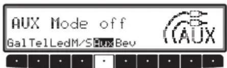 AUX Mode off GalTelLedM/S AUX Bev
