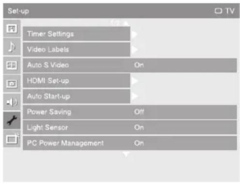 Set-up Timer Settings Video Labels Auto S Video On HDMI Set-up Auto Start-up Power Saving Off Light Sensor On PC Power Management On