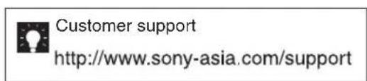 Customer support http://www.sony-asia.com/support