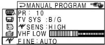 MANUAL PROGRAM PR : 10 TV SYS :B/G SENS :HIGH VHF LOW FINE:AUTO
