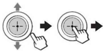 Diagram showing two circular button states with arrows and a finger pointing to the center, indicating navigation or press function.