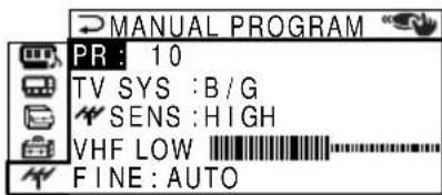MANUAL PROGRAM PR: 10 TV SYS :B/G SENS :HIGH VHF LOW FINE:AUTO