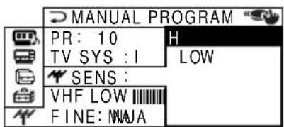 MANUAL PROGRAM PR: 10 H TV SYS : I LOW SENS : VHF LOW FINE: MAJA