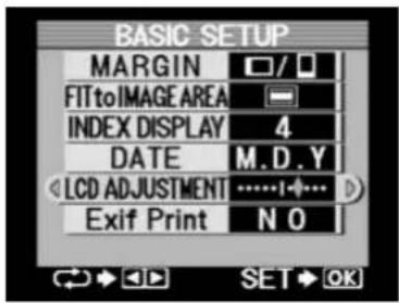BASIC SETUP MARGIN FITtoIMAGE AREA INDEX DISPLAY 4 DATE M.D.Y LCD ADJUSTMENT ....1 Exif Print N 0