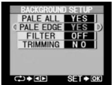 BACKGROUND SETUP PALE ALL YES PALE EDGE YES FILTER OFF TRIMMING NO