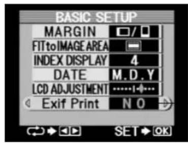 BASIC SETUP MARGIN FITtoIMAGE AREA INDEX DISPLAY 4 DATE M.D.Y LCD ADJUSTMENT ...... Exif Print N O