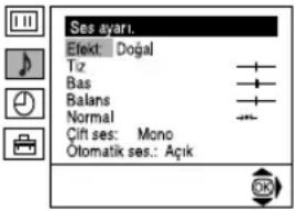 Ses ayari Efekt: Doğal Tiz Bas Balans Normal Cift ses: Mono Ölomatik ses.: Açık