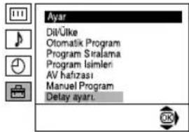 Ayar Dil'Ülke Otomatik Program Program Siralama Program Isimleri AV hafizasi Manuel Program Detay ayar.