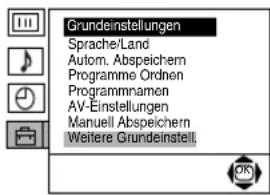Grundeinstellungen Sprache/Land Autom. Abspeichern Programme Ordnen Programmnamen AV-Einstellungen Manuell Abspeichern Weitere Grundeinstell