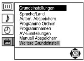 Grundeinstellungen Sprache/Land Autom. Abspeichern Programme Ordnen Programmnamen AV-Einstellungen Manuell Abspeichern Weitere Grundeinstell