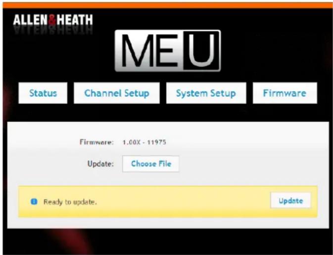 ALLEN & HEATH MEU Status Channel Setup System Setup Firmware Firmware: 1.00X - 11975 Update: Choose File Ready to update. Update