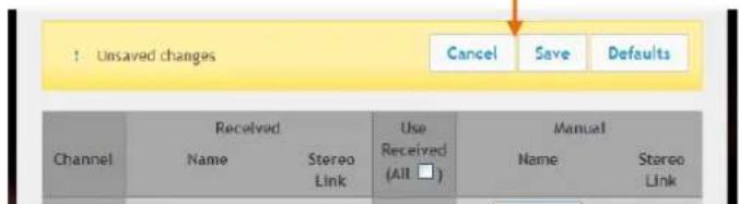 1: Unsaved changes Cancel Save Defaults Channel Received Name Stereo Link Use Received (All □) Manual Name Stereo Link