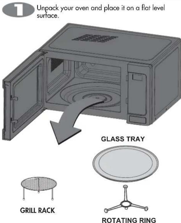 1 Unpack your oven and place it on a flat level surface. GLASS TRAY GRILL RACK ROTATING RING