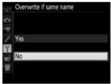 Overwrite if same name Yes No