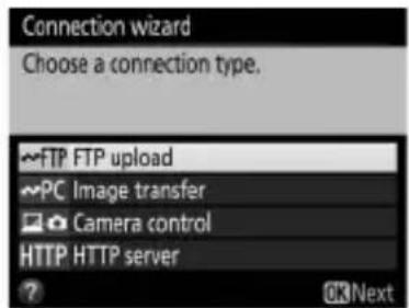 Connection wizard Choose a connection type. FTP FTP upload PC Image transfer Camera control HTTP HTTP server ?