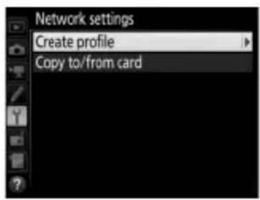 Network settings Create profile Copy to/from card