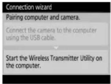 Connection wizard Pairing computer and camera. Connect the camera to the computer using the USB cable. Start the Wireless Transmitter Utility on the computer.