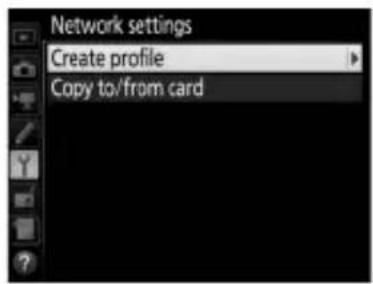 Network settings Create profile Copy to/from card