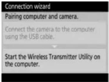 Connection wizard Pairing computer and camera. Connect the camera to the computer using the USB cable. Start the Wireless Transmitter Utility on the computer.