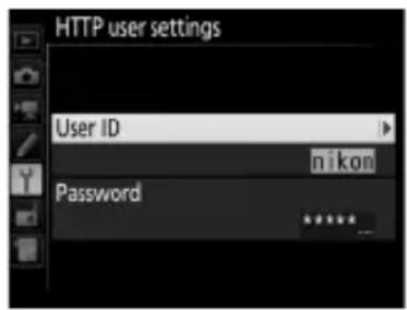HTTP user settings User ID nikon Password *****