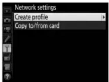 Network settings Create profile Copy to/from card