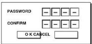 PASSWORD CONFIRM O K CANCEL