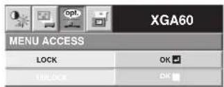 XGA60 MENU ACCESS LOCK OK UNLOCK OK